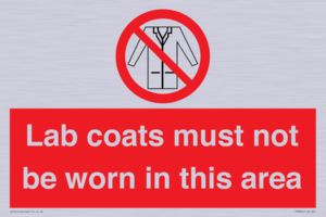 Lab coats must not be worn in this area
